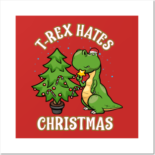 T Rex Hates Christmas Dinosaur Posters and Art